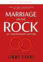 Marriage on the Rock 25th Anniversary Edition: The Comprehensive Guide to a Solid, Healthy, and Lasting Marriage - Hardcover