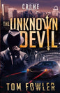 The Unknown Devil: A C.T. Ferguson Crime Novel - Paperback