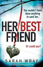 Her Best Friend: A gripping psychological thriller - Paperback