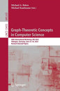 Graph-Theoretic Concepts in Computer Science: 48th International Workshop, Wg 2022, Tübingen, Germany, June 22-24, 2022, Revised Selected Papers - Paperback