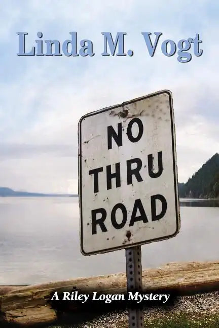 No Thru Road: A Riley Logan Mystery - Paperback