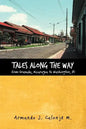 Tales Along the Way from Granada, Nicaragua to Washington, DC - Paperback