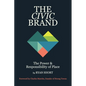The Civic Brand: The Power & Responsibility of Place - Paperback