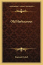 Old Herbaceous - Paperback