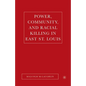 Power, Community, and Racial Killing in East St. Louis - Paperback
