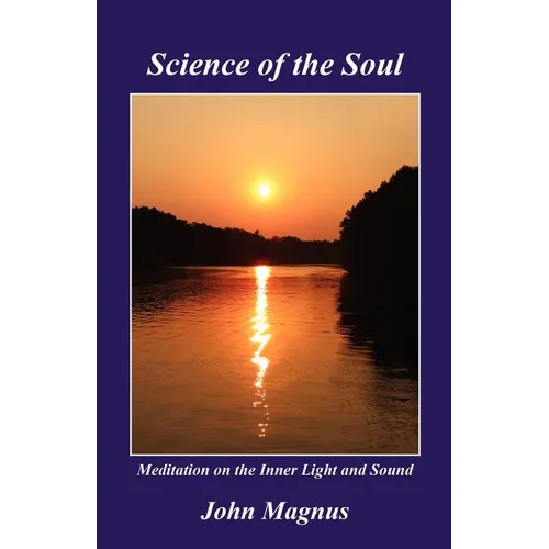 Science of the Soul - Meditation on the Inner Light and Sound - Paperback
