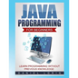 Java Programming for Beginners: Learn Programming without Previous Knowledge - Paperback