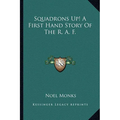Squadrons Up! A First Hand Story Of The R. A. F. - Paperback