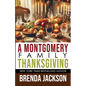 A Montgomery Family Thanksgiving - Paperback