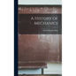 A History of Mechanics - Hardcover