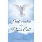 Confirmation of a Divine Call - Paperback