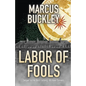Labor of Fools - Paperback