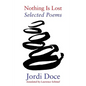 Nothing Is Lost: Selected Poems 1990-2010 - Paperback