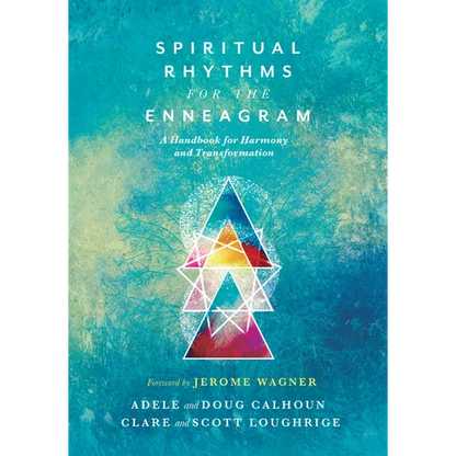 Spiritual Rhythms for the Enneagram: A Handbook for Harmony and Transformation - Paperback
