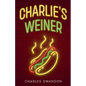Charlie's Weiner - Paperback