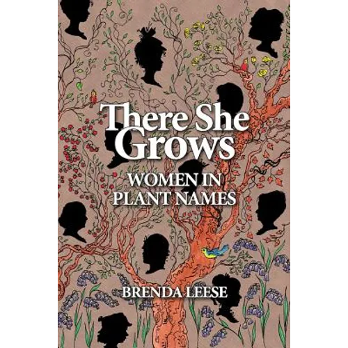There She Grows: Women in Plant Names - Paperback
