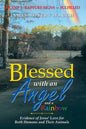 Blessed with an Angel and a Rainbow: Evidence of Jesus' Love for Both Humans and Their Animals - Paperback