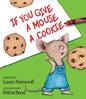 If You Give a Mouse a Cookie - Hardcover