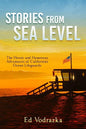 Stories from Sea Level: The Heroic and Humorous Adventures of California's Ocean Lifeguards - Paperback