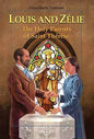 Louis and Zélie: The Holy Parents of Saint Thérèse - Paperback