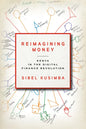 Reimagining Money: Kenya in the Digital Finance Revolution - Paperback