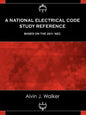 A National Electrical Code Study Reference Based on the 2011 NEC - Paperback