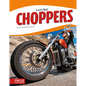 Choppers - Library Binding