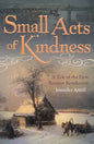 Small Acts of Kindness: A Tale of the First Russian Revolution - Paperback