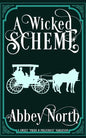 A Wicked Scheme: A Sweet "Pride & Prejudice" Variation - Paperback