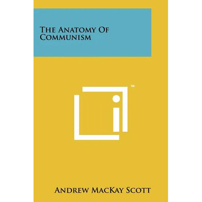 The Anatomy of Communism - Paperback