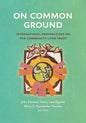 On Common Ground: International Perspectives on the Community Land Trust - Paperback
