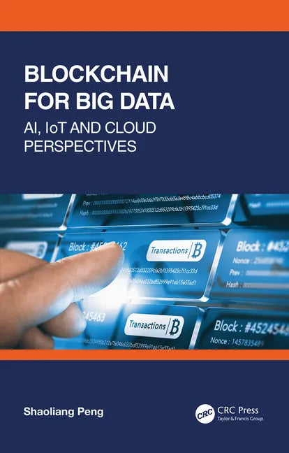 Blockchain for Big Data: AI, IoT and Cloud Perspectives - Hardcover