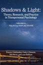 Shadows & Light - Volume 2 (Talks & Reflections): Theory, Research, and Practice in Transpersonal Psychology - Hardcover