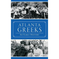 Atlanta Greeks: An Early History - Hardcover