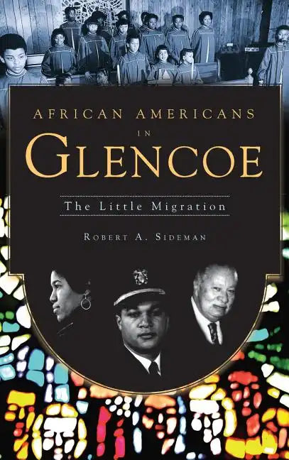 African Americans in Glencoe: The Little Migration - Hardcover
