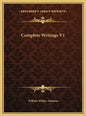Complete Writings V1 - Hardcover