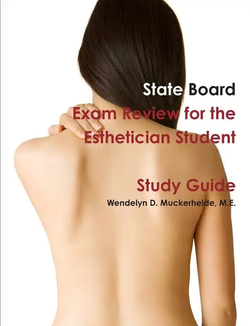 State Board Exam Review for the Esthetician Student - Paperback