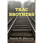 Trac Brothers - Paperback