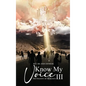 Know My Voice III: The Insanity of Humanity - Hardcover
