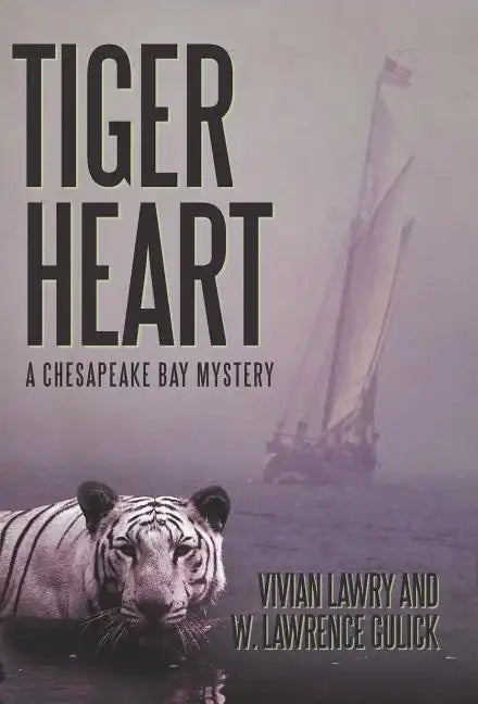 Tiger Heart: A Chesapeake Bay Mystery - Hardcover