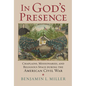 In God's Presence: Chaplains, Missionaries, and Religious Space During the American Civil War - Hardcover