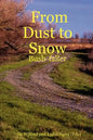 From Dust to Snow: Bush-Faller - Paperback