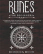 Runes for Beginners: A Complete Guide to Discover the Ancient Viking Oracle throught the Elder Futhark Runes. Reading Runes, Magic, Divination - Paperback