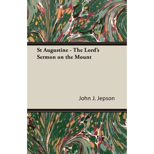 St Augustine - The Lord's Sermon on the Mount - Paperback