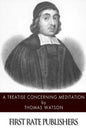 A Treatise Concerning Meditation - Paperback