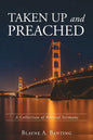 Taken Up and Preached: A Collection of Biblical Sermons - Paperback