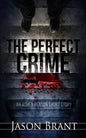 The Perfect Crime: An Asher Benson Short Story - Paperback
