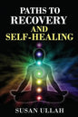 Paths To Recovery And Self-Healing - Paperback