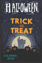 Halloween Trick Or Treat: Halloween Color Book For Kids & Children's -with funny characters ( pumpkin, ghost; bat.. - Paperback