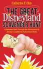 The Great Disneyland Scavenger Hunt: A Detailed Path Throughout the Disneyland and Disney's California Adventure Parks - Paperback
